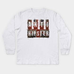 Anti-Hipster Kids Long Sleeve T-Shirt